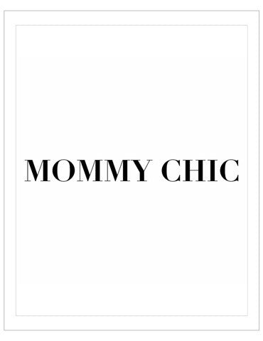 Mommy Chic